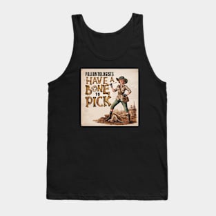 Paleontologists have a bone to pick Tank Top